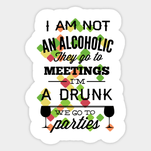 I'm Not An  Alcoholic Funny Sticker